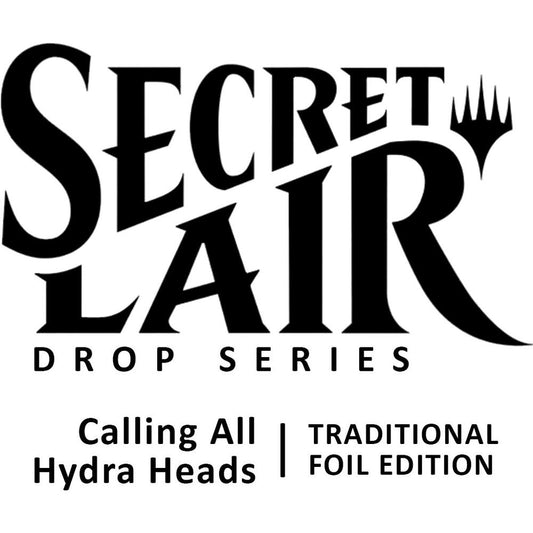 Magic The Gathering - MTG - Secret Lair Drop - Calling All Hydra Heads