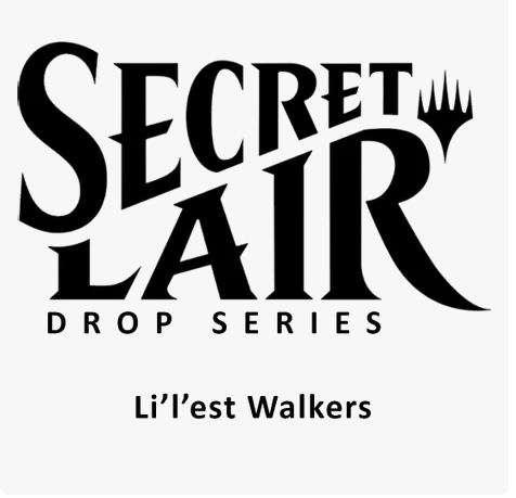 Magic the Gathering - MTG - Secret Lair Drop Li’l’est Walkers - Non-Foil Edition - Secret Lair Drop Series