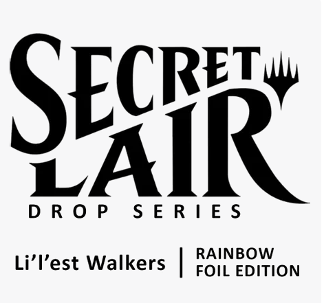 Magic the Gathering - MTG - Secret Lair Drop Li’l’est Walkers -  Rainbow Foil Edition - Secret Lair Drop Series